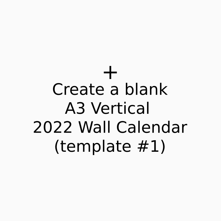 Create and Print Your A3 Vertical 2022 Wall Calendar Design Online (template #1) #1