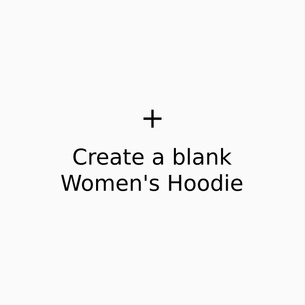 Create e stampate online il vostro design di felpa con cappuccio da donna #1