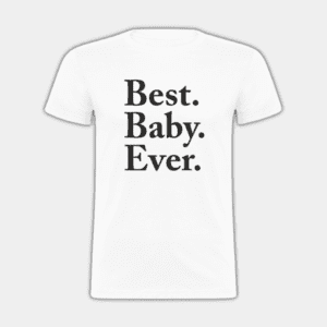 Best Baby Ever, sort og hvid, T-shirt til børn